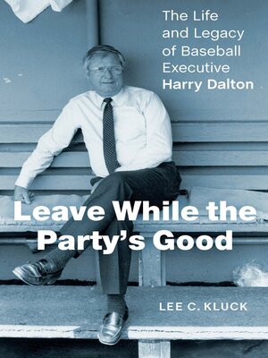 cover image of Leave While the Party's Good